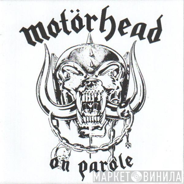  Motörhead  - On Parole