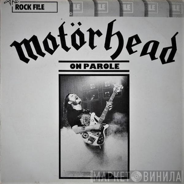  Motörhead  - On Parole