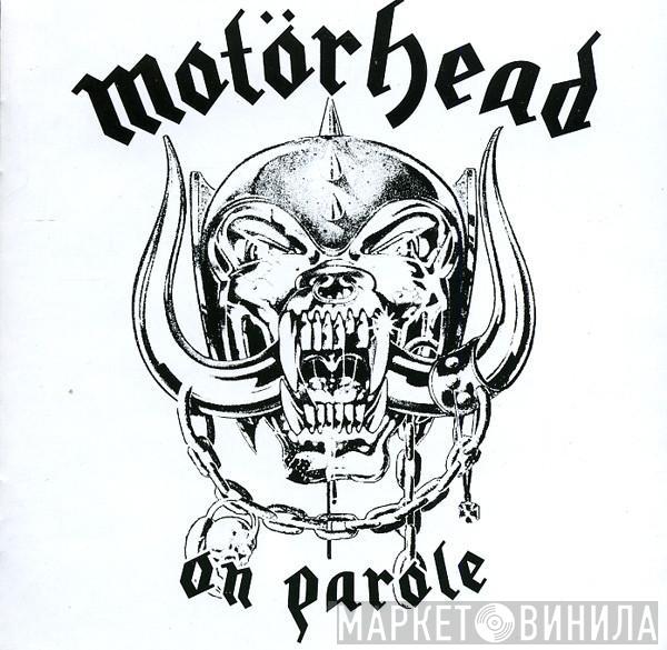  Motörhead  - On Parole