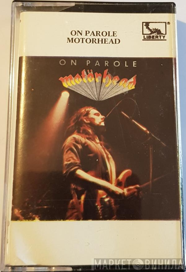  Motörhead  - On Parole