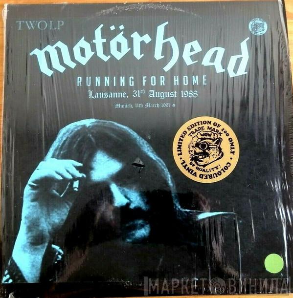  Motörhead  - Running For Home