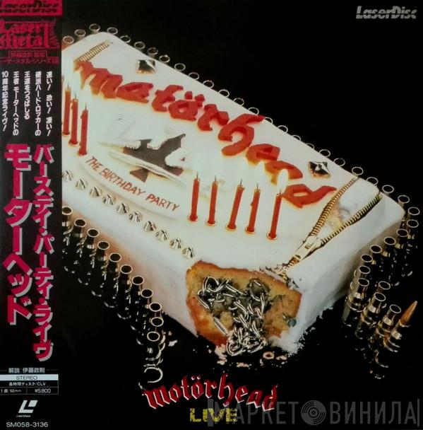  Motörhead  - The Birthday Party