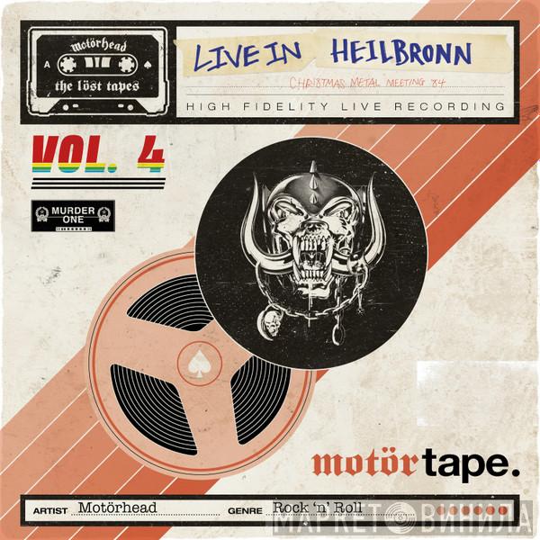  Motörhead  - The Löst Tapes Vol. 4 (Live In Heilbronn 1984)