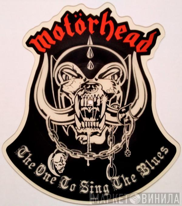 Motörhead - The One To Sing The Blues