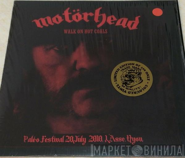  Motörhead  - Walk On Hot Coals
