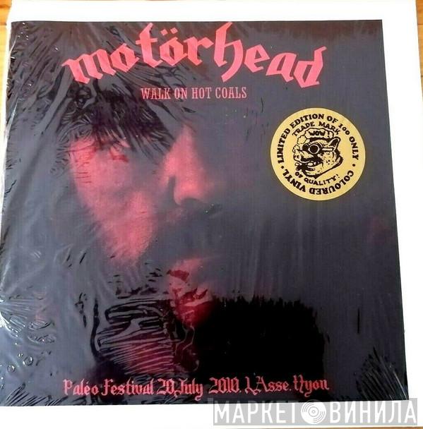  Motörhead  - Walk On Hot Coals
