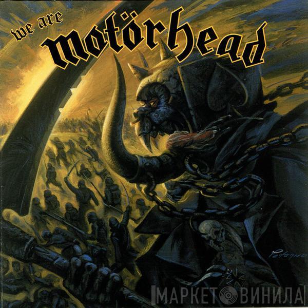  Motörhead  - We Are Motörhead