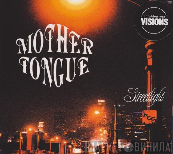 Mother Tongue  - Streetlight