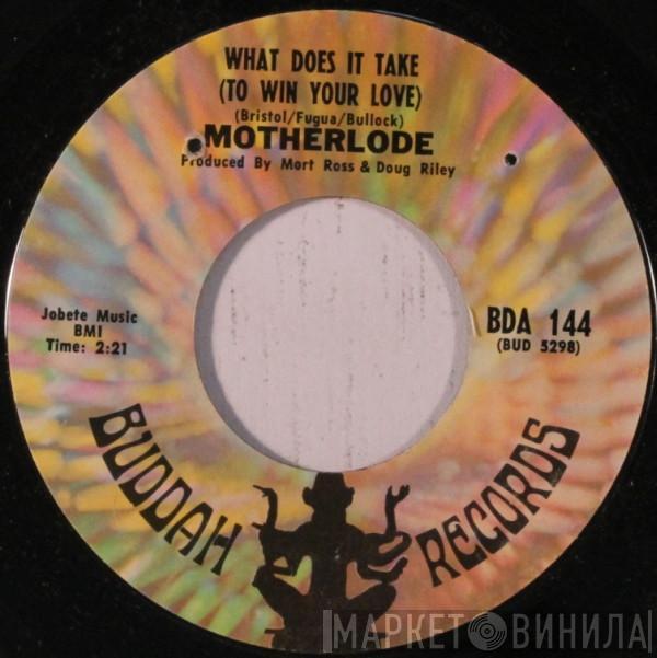  Motherlode   - What Does It Take (To Win Your Love)