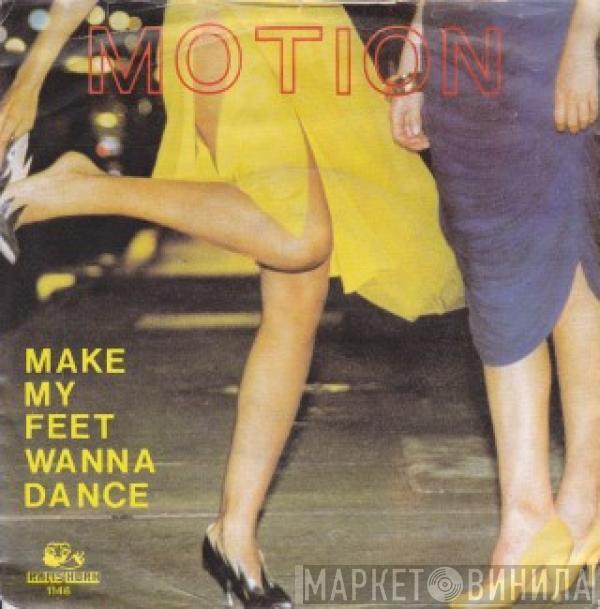 Motion  - Make My Feet Wanna Dance