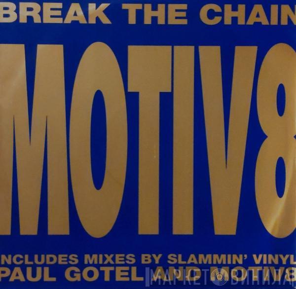 Motiv 8 - Break The Chain