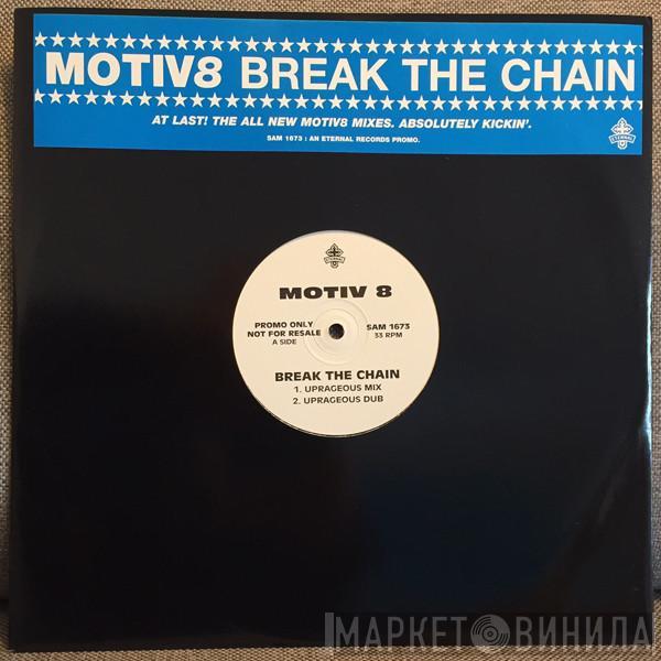 Motiv 8 - Break The Chain