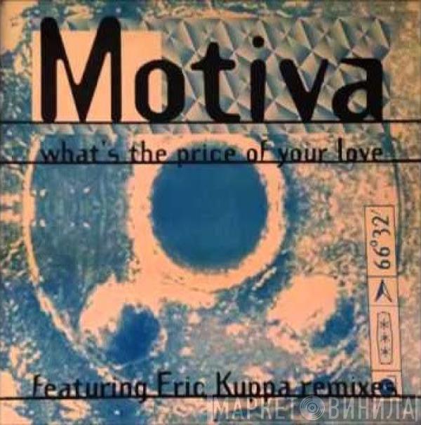 Motiva - What's The Price Of Your Love