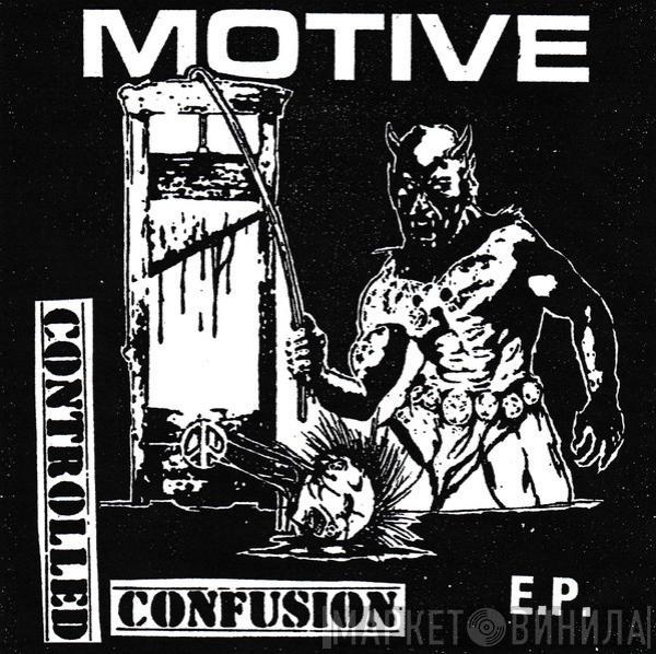 Motive  - Controlled Confusion