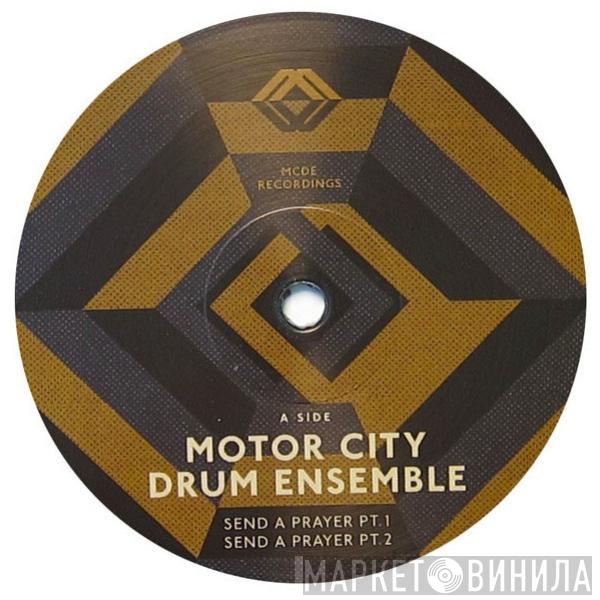 Motor City Drum Ensemble - Send A Prayer
