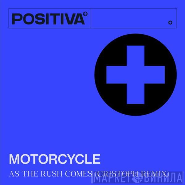  Motorcycle  - As The Rush Comes (Cristoph Remix)