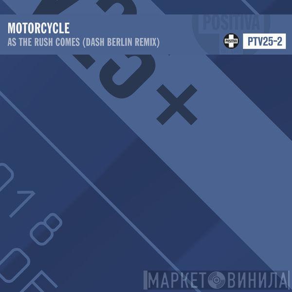  Motorcycle  - As The Rush Comes (Dash Berlin Extended Remix)