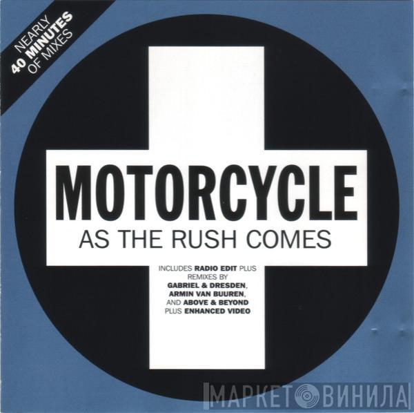  Motorcycle  - As The Rush Comes