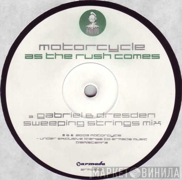 Motorcycle - As The Rush Comes