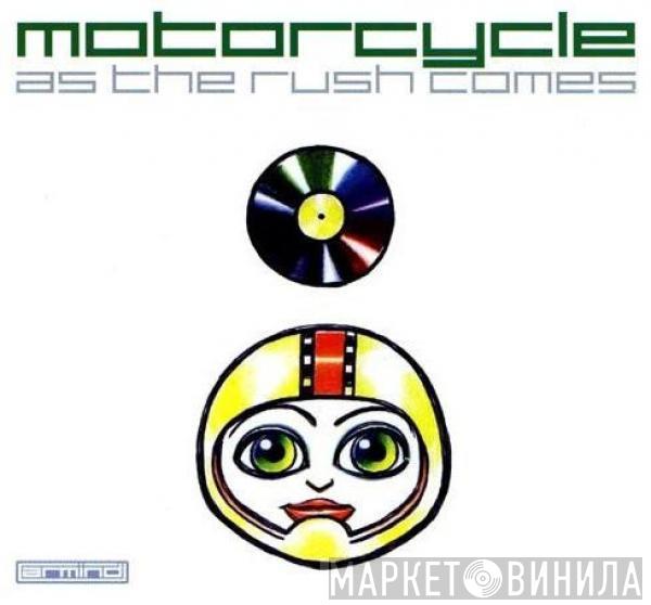  Motorcycle  - As The Rush Comes