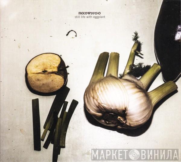  Motorpsycho  - Still Life With Eggplant