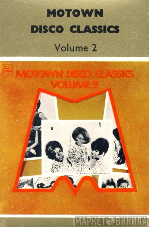  - Motown Disco Classics Volume 2