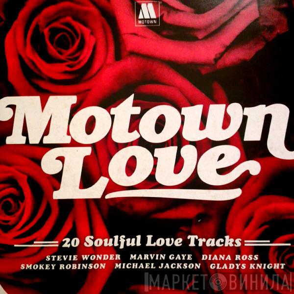  - Motown Love (20 Soulful Love Tracks)