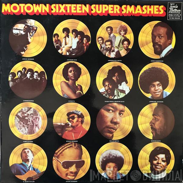  - Motown Sixteen Super Smashes