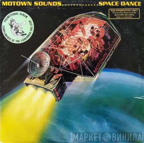 Motown Sounds - Space Dance