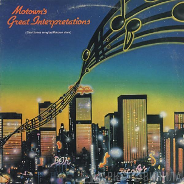  - Motown's Great Interpretations