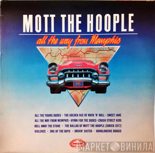 Mott The Hoople - All The Way From Memphis