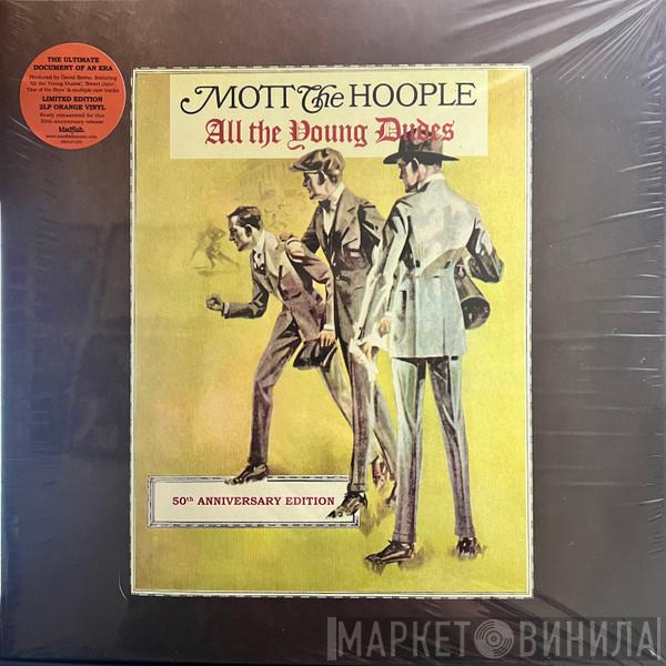 Mott The Hoople - All The Young Dudes (50th Anniversary Edition)