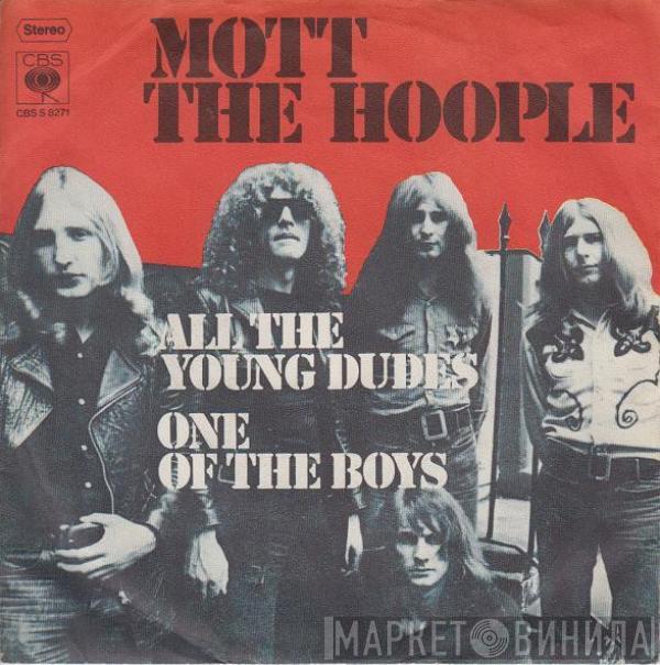 Mott The Hoople - All The Young Dudes / One Of The Boys