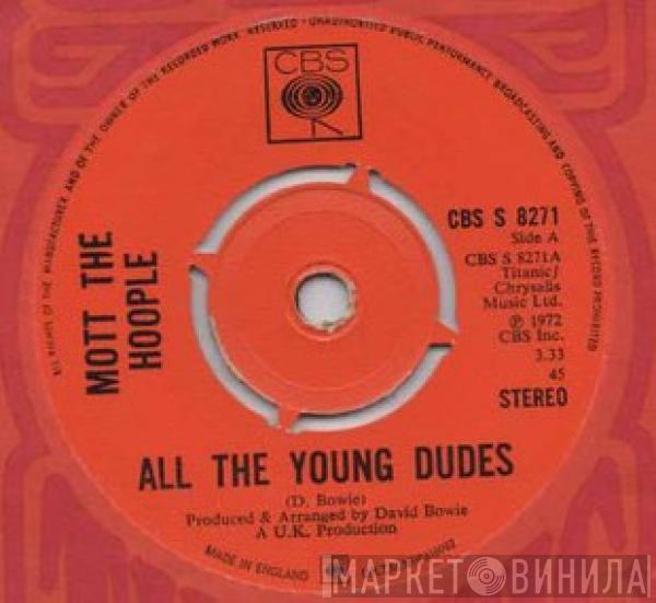  Mott The Hoople  - All The Young Dudes