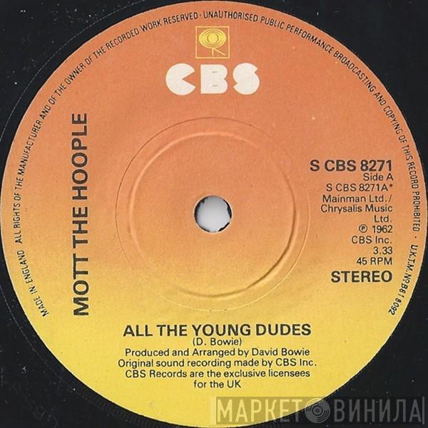  Mott The Hoople  - All The Young Dudes