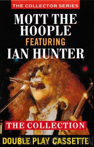 Mott The Hoople, Ian Hunter - The Collection