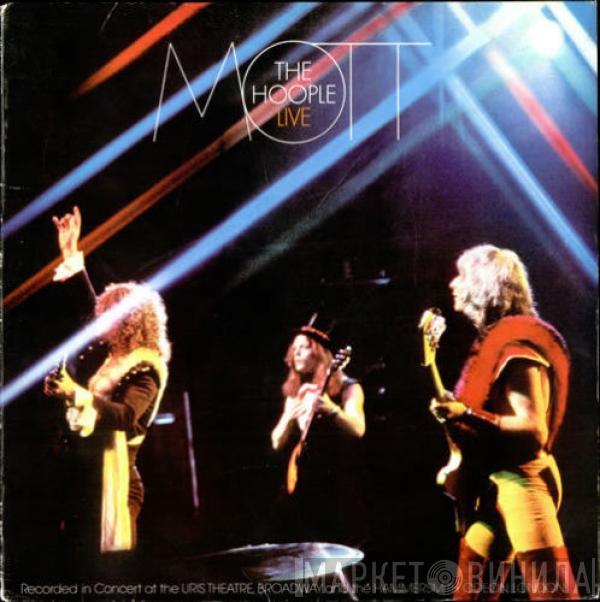  Mott The Hoople  - Mott The Hoople Live