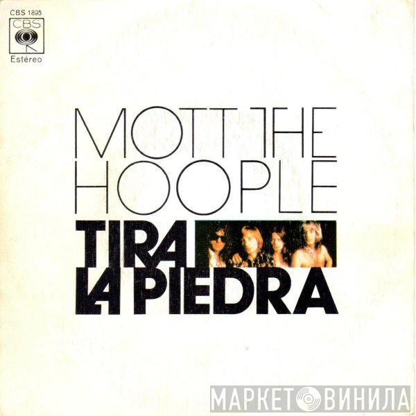 Mott The Hoople - Tira La Piedra (Roll Away The Stone)