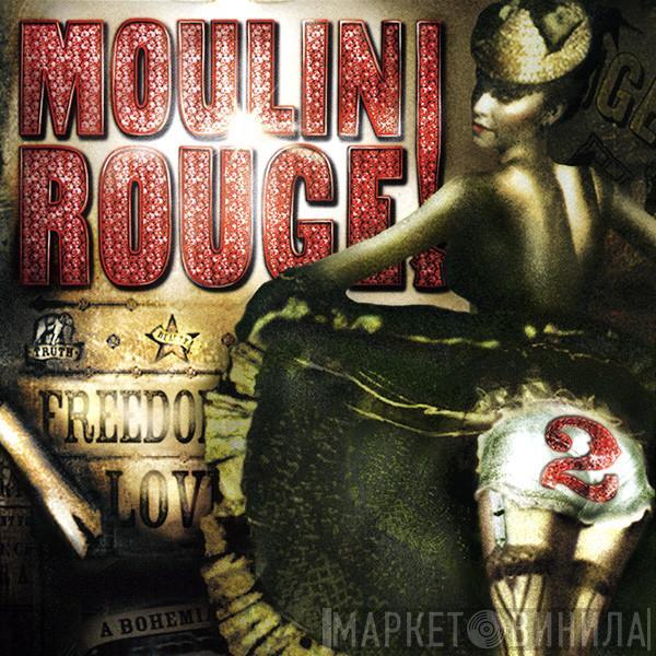  - Moulin Rouge 2 (Music From Baz Luhrmann's Film)