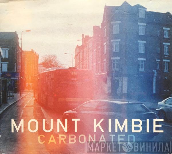 Mount Kimbie - Carbonated