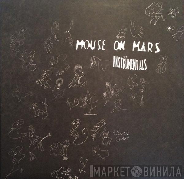 Mouse On Mars - Instrumentals