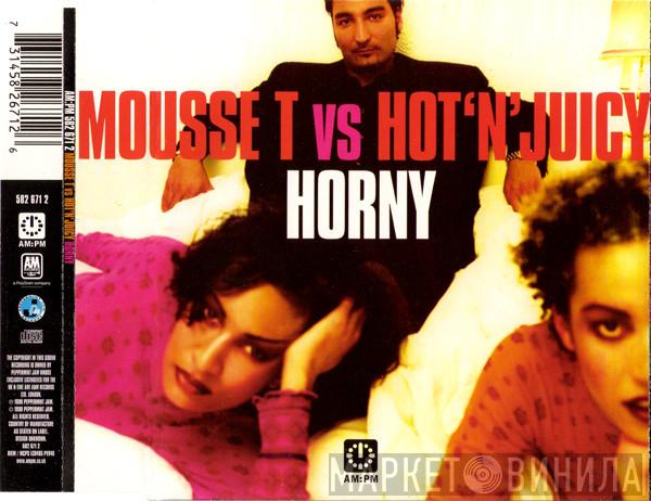Mousse T., Hot 'N' Juicy - Horny