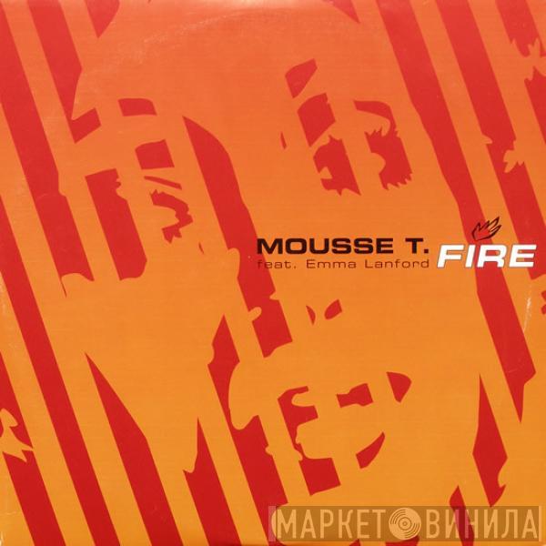 Mousse T., Emma Lanford - Fire