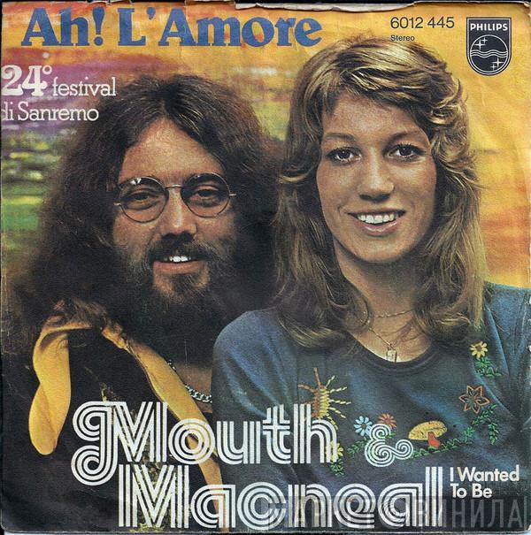 Mouth & MacNeal - Ah! L'Amore