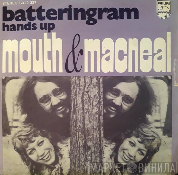 Mouth & MacNeal - Batteringram / Hands Up