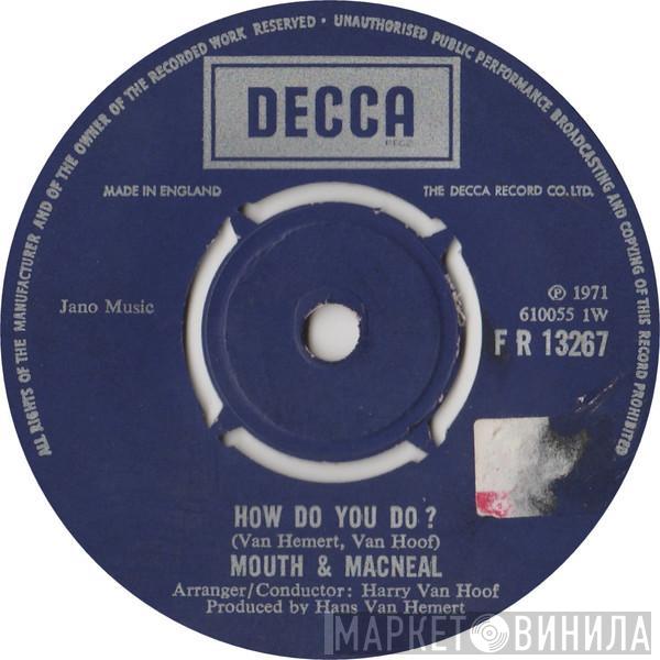  Mouth & MacNeal  - How Do You Do?