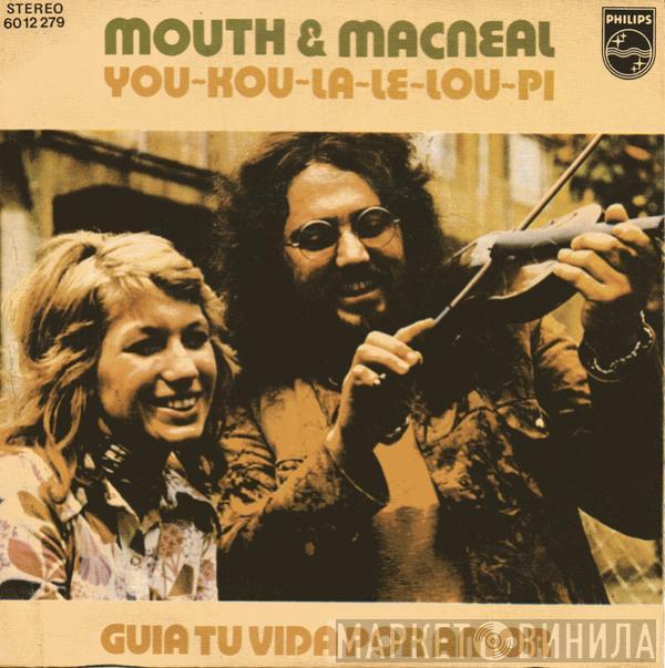Mouth & MacNeal - You-Kou-La-Le-Lou-Pi