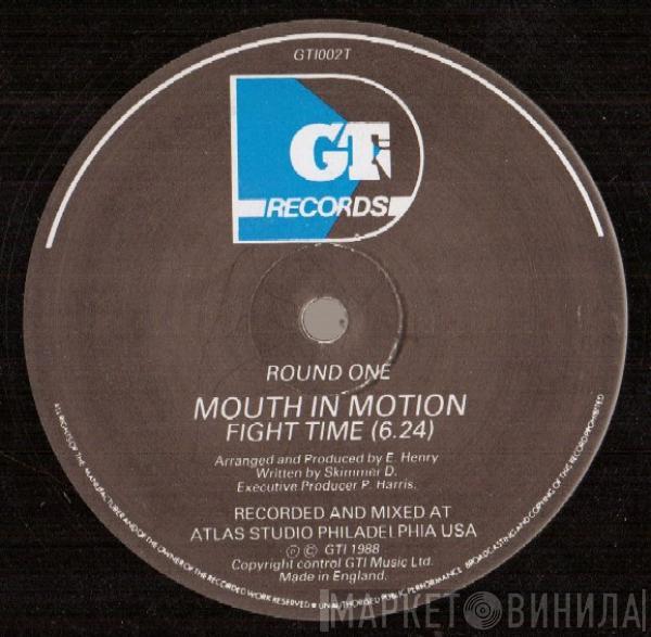 Mouth In Motion - Fight Time