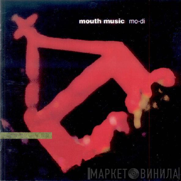 Mouth Music - Mo-Di