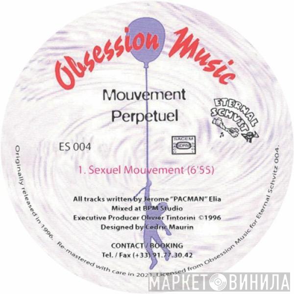 Mouvement Perpétuel - Sexuel Mouvement
